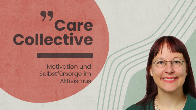 Motivation und Selbstfürsorge im Aktivismus