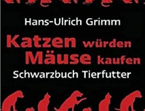 „Katzen würden Mäuse kaufen“ (Hans Ulrich Grimm)