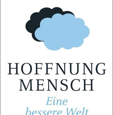 „Hoffnung Mensch“ (Michael Schmidt-Salomon)