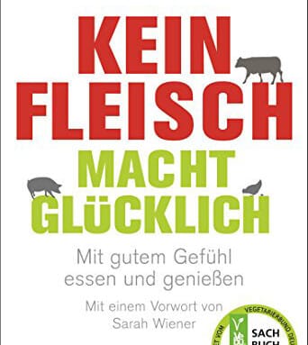 „Kein Fleisch macht glücklich“ (Andreas Grabolle)