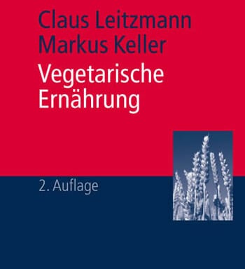 „Vegetarische Ernährung“ (Leitzmann & Keller)
