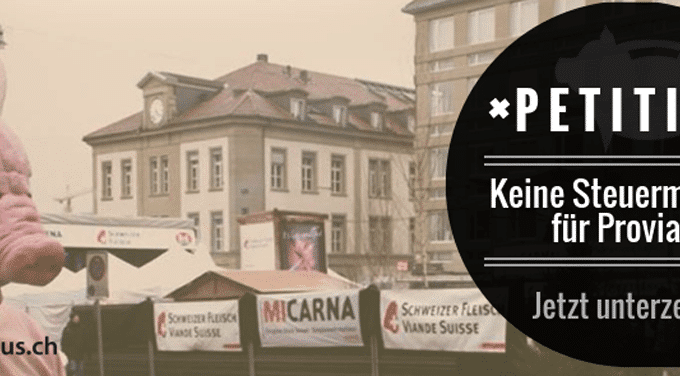 Petition: Keine Steuermillionen für Proviande