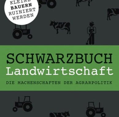 „Schwarzbuch Landwirtschaft“ (Hans Weiss)