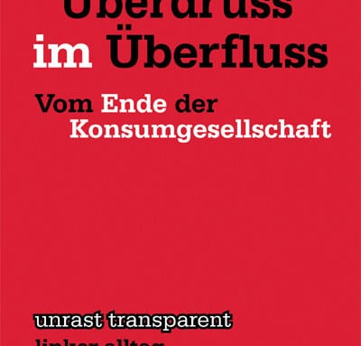 „Überdruss im Überfluss“ (Peter Marwitz)