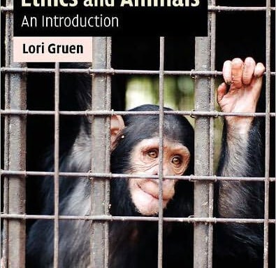 „Ethics and Animals“ (Lori Gruen)