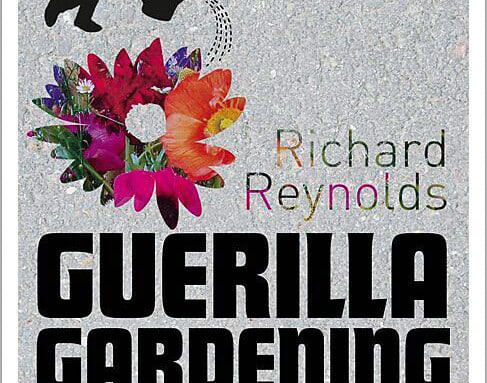 „Guerilla Gardening“ (Richard Reynolds)