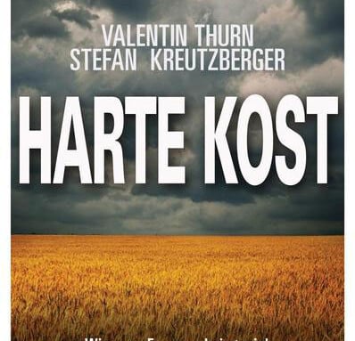 «Harte Kost» (Valentin Thurn & Stefan Kreutzberger)