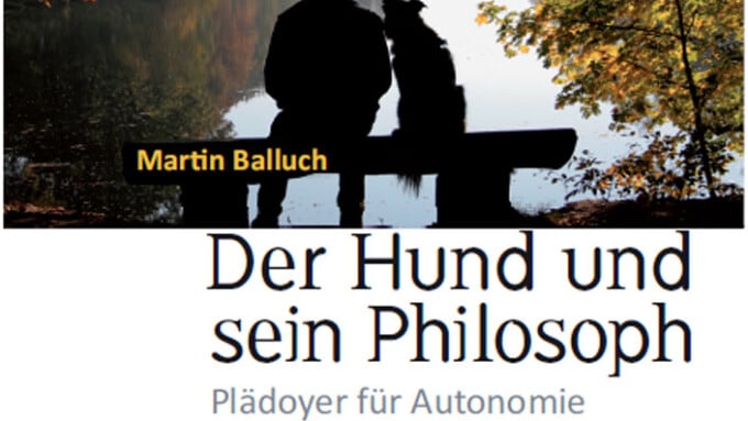 „Der Hund und sein Philosoph“ (Martin Balluch)