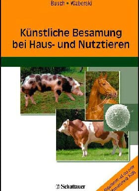 „Künstliche Besamung bei Haus- und Nutztieren“ (Walter Busch & Dagmar Waberski, Hrsg.)