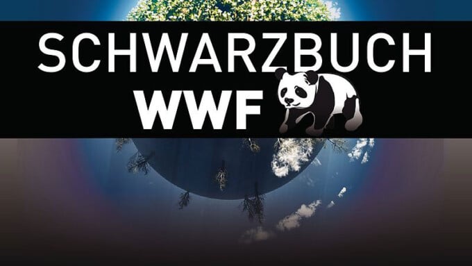 „Schwarzbuch WWF – Dunkle Geschäfte im Zeichen des Panda“ (Wilfried Huismann)