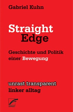 „Straight Edge“ (Gabriel Kuhn)