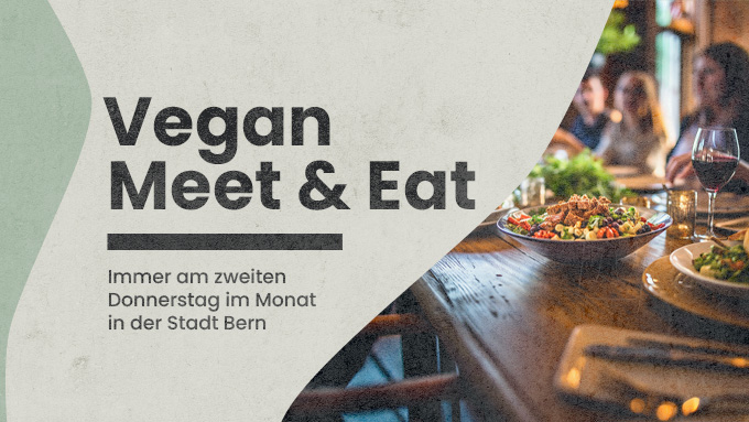 Vegan Meet & Eat Bern - Mai