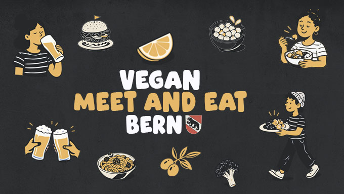 Vegan Meet & Eat August - Bern