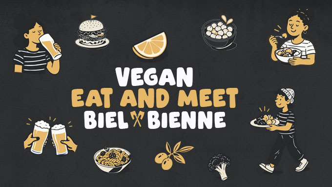 Vegan Meet & Eat August - Biel